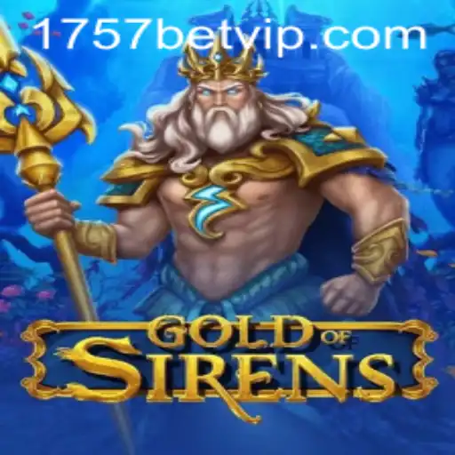 Explorando GoldofSirens: Um Mergulho no Universo de Apostas de 1757bet.com